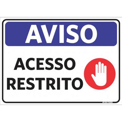 Placa Sinaliza O Aviso Acesso Restrito