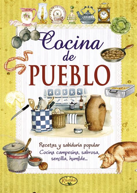 Recetas De Cocina Rustika Todo Libro Libros Infantiles En