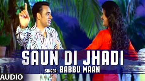 Babbu Maan Saun Di Jhadi Full Audio Song Saun Di Jhadi Hit