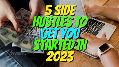 5 Side Hustles To Get You Started In 2023 A Comprehensive Guide Youtube