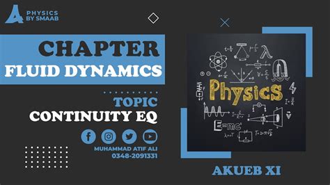 Chapter Fluid Dynamics Topic Equation Of Continuity Akueb Xi Physics By Smaab Youtube