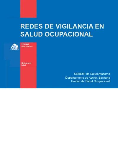 REDES DE VIGILANCIA EN SALUD OCUPACIONAL SEREMI De Salud Atacama