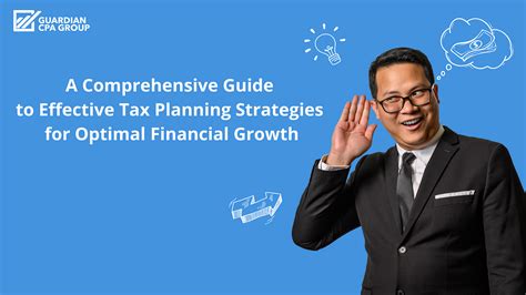 A Comprehensive Guide To Effective Tax Planning Strategies For Optimal