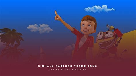 Robayya Sinhala Cartoon Theme Song Skydirection Youtube