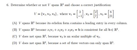 Solved 6 Determine Whether Or Not V Spans R2 And Choose A