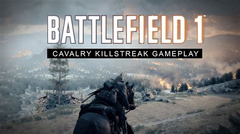 Battlefield 1 Austrian Cavalry Killstreak Gameplay Caporetto