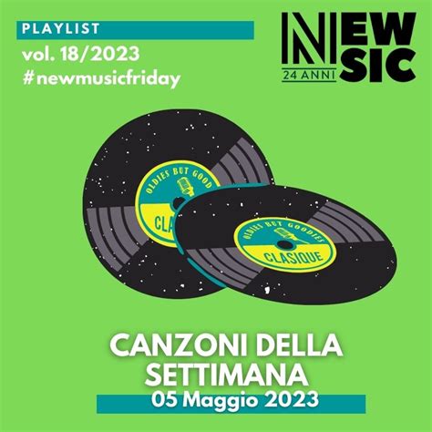 CANZONI DELLA SETTIMANA Le Nuove Uscite Discografiche 05 Maggio 2023