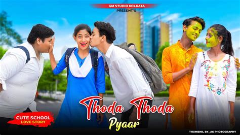 Thoda Thoda Pyaar Hua Tumse Cute Romantic School Love Story Stebin