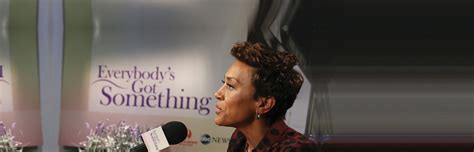 Robin Roberts Everybodys Got Something Robin Roberts Everybodys