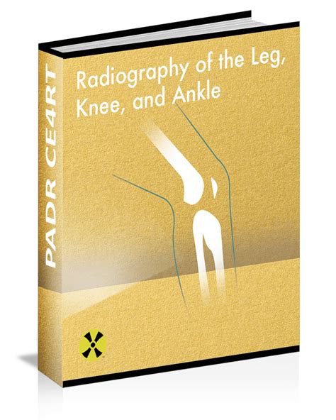 Radiographic Positioning Examples Of The Leg And Knee Ce4rt