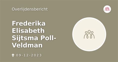 Frederika Elisabeth Sijtsma Poll Veldman Overlijdensbericht