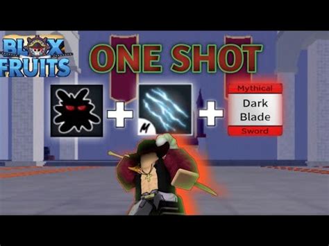 Combo One Shot Dark Dark Blade Electric Claw YouTube