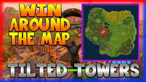 Win Around The Map Tilted Towers Fortnite Battle Royale Youtube