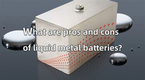 Study of liquid metal battery vs lithium-ion battery - The Best lithium ...