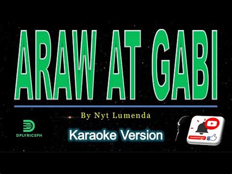 Araw At Gabi Karaoke Version Popularized By Nyt Lumenda Youtube