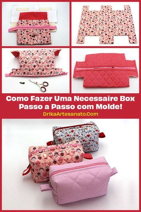 Como Fazer Necessaire Box Passo A Passo Molde Aprenda Agora Mesmo