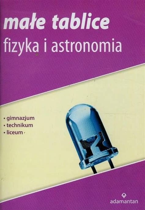 małe tablice fizyka i astronomia liceum 13349068292 Podręcznik Allegro