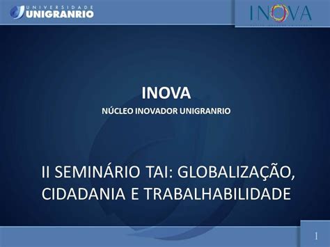 2º Seminário TAI Globalização Cidadania e Trabalhabilidade Manha