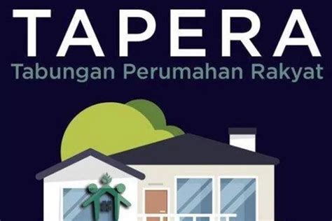 Apa Itu Tapera Simak Penjelasannya Berikut Syarat Aturan Dan Besaran