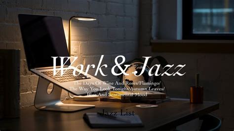 Playlist 일하면서 듣기 좋은 재즈 플레이리스트 l Work and Jazz Office Jazz YouTube