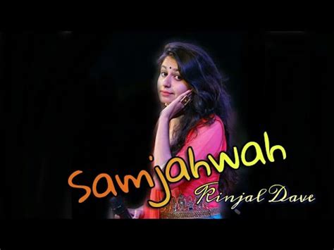 Kinjal Dave Me Tenu Samjahwah Hindi Song 2017 YouTube