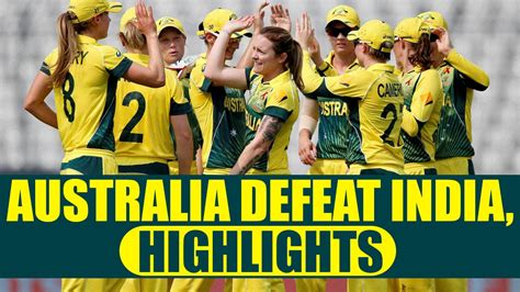 Icc Women World Cup 2017 India Defeated By Australia By 8 Wickets