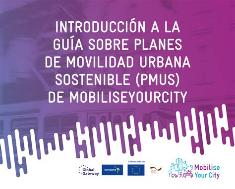 Grabación De Introducción A La Guía Sobre Planes De Movilidad Urbana Sostenible Pmus De