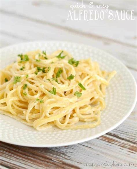 Quick And Easy Alfredo Sauce Creations By Kara