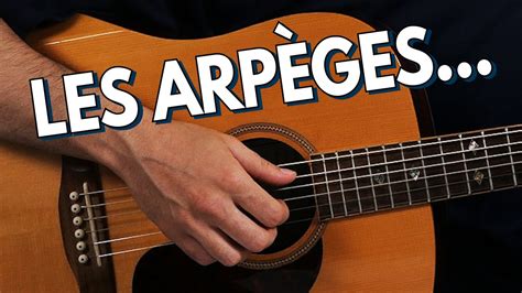 Comment jouer des arpèges Tuto guitare tablature YouTube