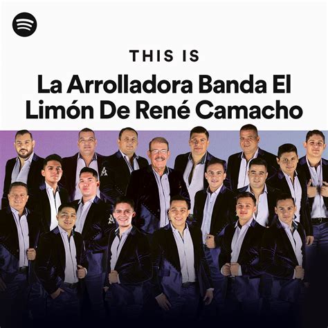 This Is La Arrolladora Banda El Limón De Rene Camacho Playlist By