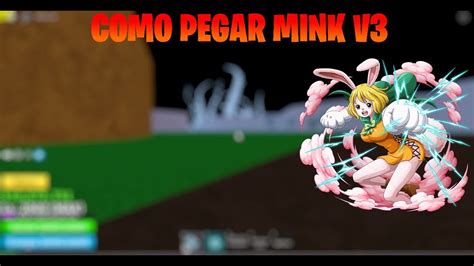 COMO CONSEGUIR MINK V3 NO BLOX FRUITS 15 YouTube