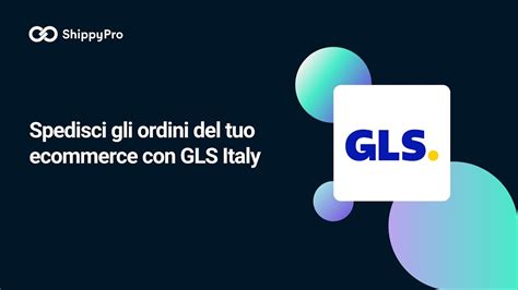 Spedisci Gli Ordini Del Tuo Ecommerce Con GLS Italy YouTube