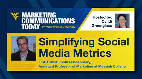 Wvu Marcomm Today S1 E9 Simplifying Social Media Metrics Featuring Keith Quesenberry Youtube