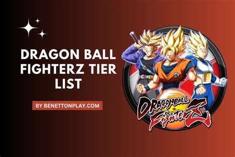 Dragon Ball Fighterz Tier List Best Dbfz Characters March 2024