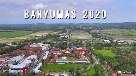 Drone View Kota Banyumas Jawa Tengah Youtube