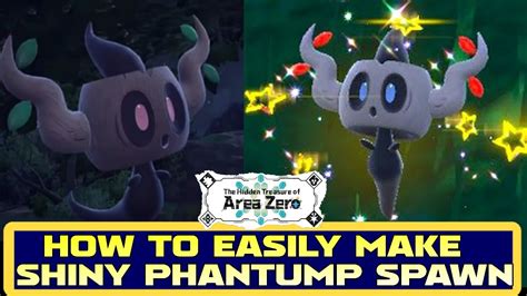 How To Easily Make Shiny Phantump Spawn In Teal Mask Dlc Easy Shiny