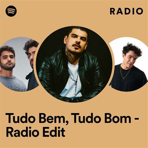 Tudo Bem Tudo Bom Radio Edit Radio Playlist By Spotify Spotify