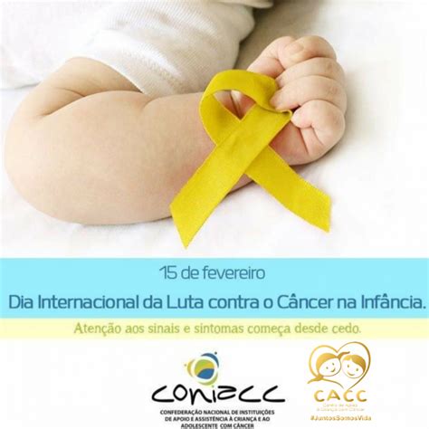 De Fevereiro Dia Internacional De Luta Contra O C Ncer Infantil