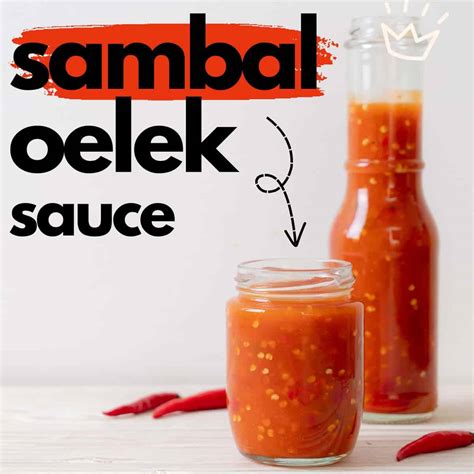 Homemade Sambal Oelek Recipe - The Fork Bite