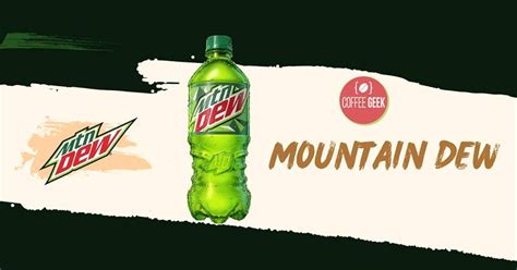 Mountain Dew Coffee The Ultimate Caffeine Adventure