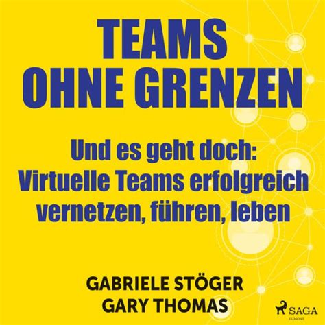 Teams Ohne Grenzen Und Es Geht Doch Ungek Rzt Virtuelle Teams