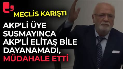 Meclis Te Ortal K Kar T Akp Li Ye Susmay Nca Akp Li Elita Bile