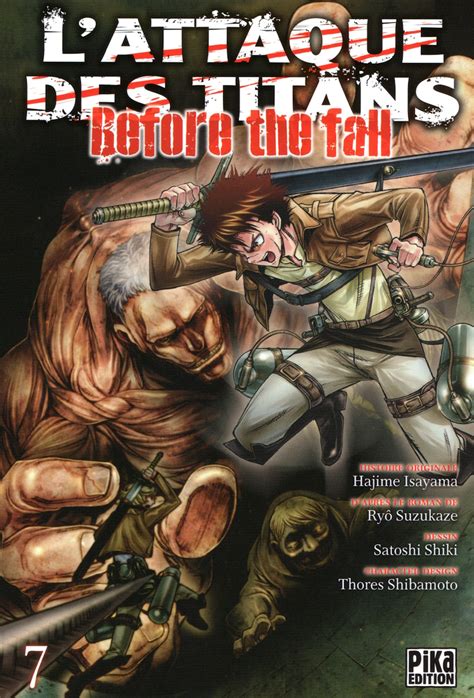 Lattaque Des Titans Before The Fall 7 Tome 7