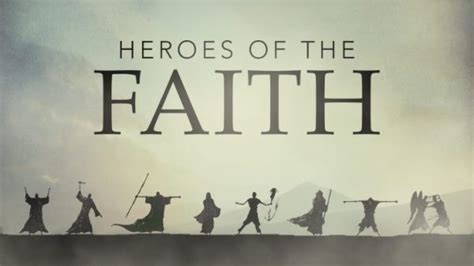 Heroes of Faith