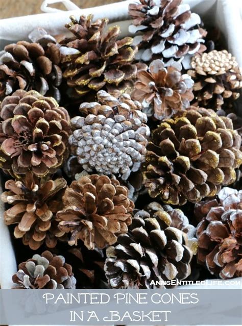 Painted Pine Cones In A Basket How To Paint Pine Cones For A Special