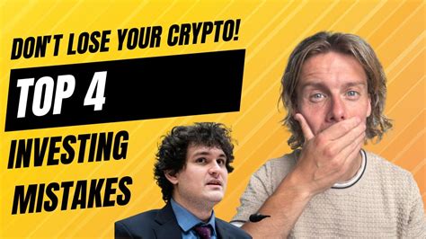 Dont Lose Your Crypto 🚫 Top 4 Investing Mistakes You Must Avoid