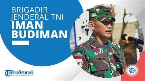 Profil Brigjen Tni Iman Budiman Komandan Korem Kupang Yang