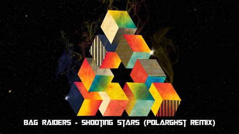 Bag Raiders Shooting Stars Polarghst Remix Youtube