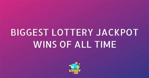 The Biggest Lottery Jackpot Wins of All Time (Full List)