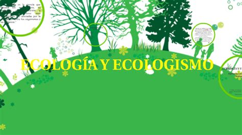 Ecolog A Y Ecologismo By Joaquina Caillat On Prezi